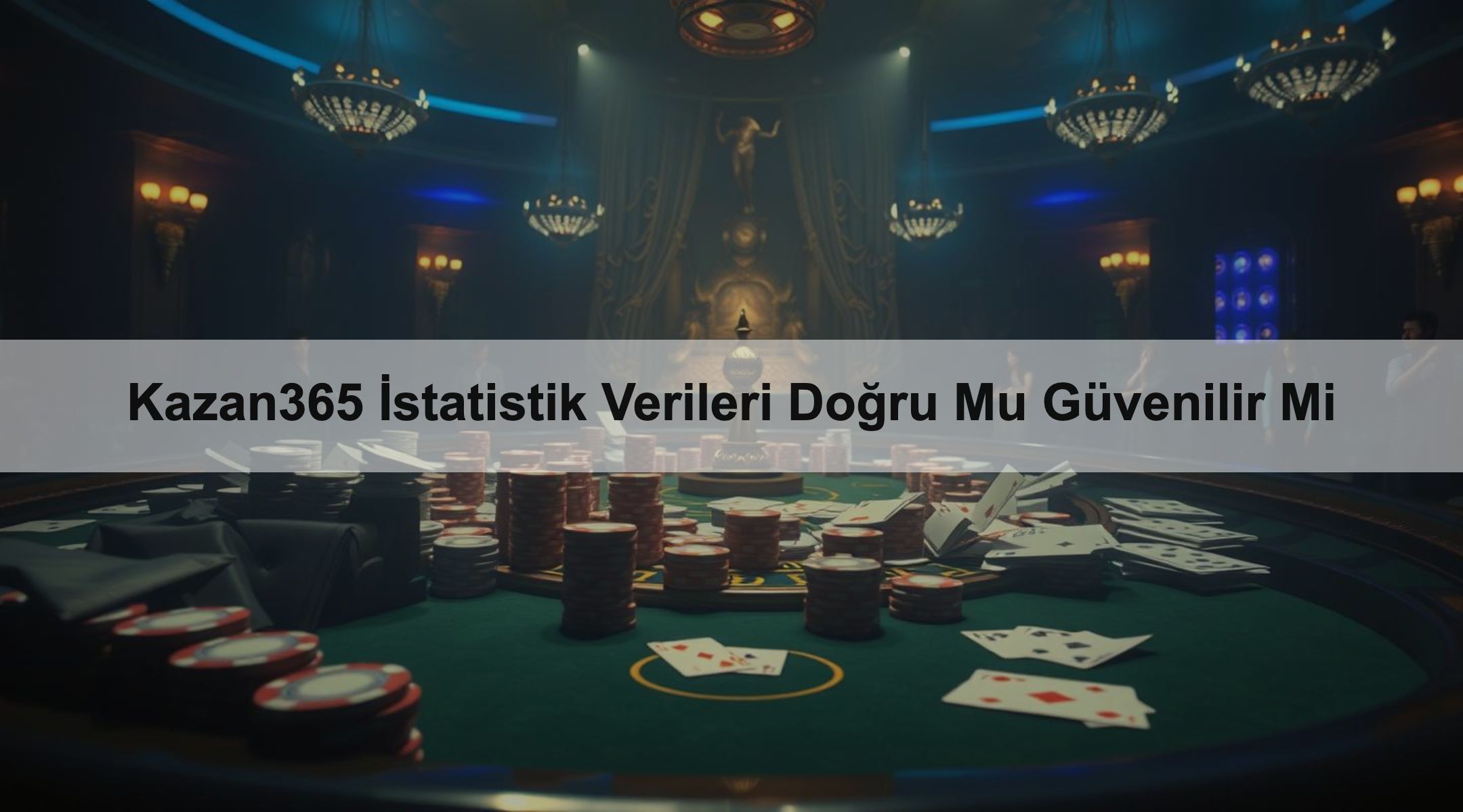 Kazan365 İstatistik Verileri Doğru Mu Güvenilir Mi