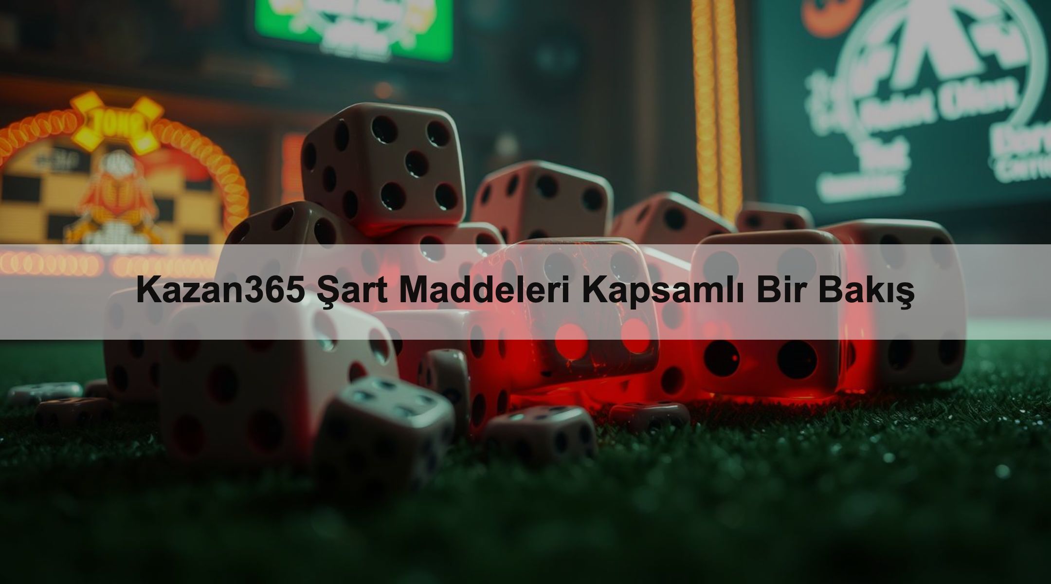 Kazan365 Şart Maddeleri Kapsamlı Bir Bakış